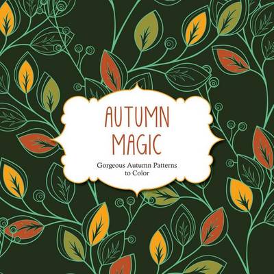 Autumn Magic: Coloring Book
