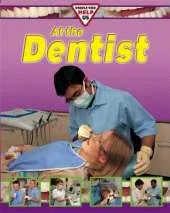 People Who Help Us: At The Dentist