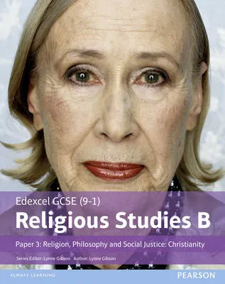 Edexcel GCSE (9-1) Religious Studies B Paper 3: Religion, Philosophy and Social Justice - Christianity Student Book