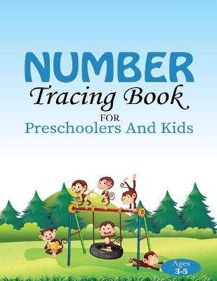 Number Tracing Book: for preschoolers and kids Ages 3-5
