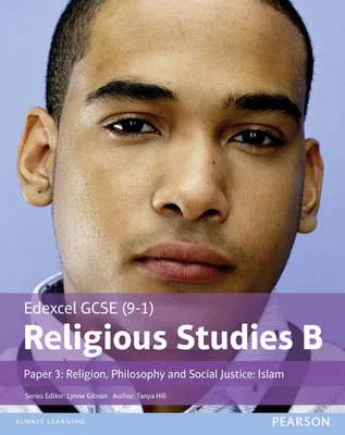 Edexcel GCSE (9-1) Religious Studies B Paper 3: Religion, Philosophy and Social Justice - Islam Student Book
