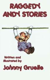 Raggedy Andy Stories - Illustrated: With the Original Illustrations by Johnny Gruelle