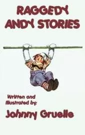 Raggedy Andy Stories - Illustrated: With the Original Illustrations by Johnny Gruelle