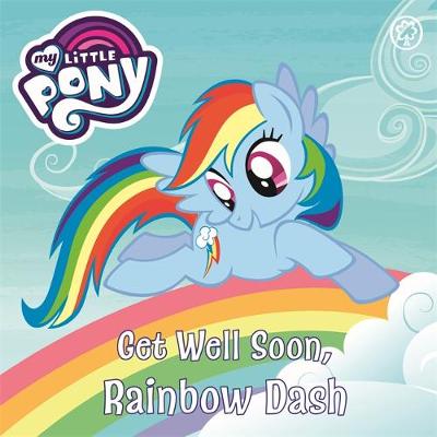 My Little Pony: Get Well Soon, Rainbow Dash: Book Book