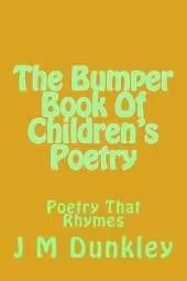 The Bumper Book Of Children's Poetry: Poetry That Rhymes