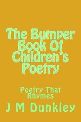 The Bumper Book Of Children's Poetry: Poetry That Rhymes