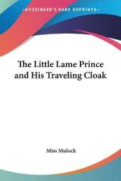 The Little Lame Prince and His Traveling Cloak
