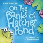 On the Banks of Hatchet Pond: A New Forest Tale