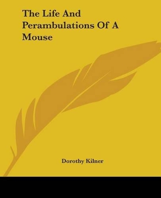 The Life And Perambulations Of A Mouse