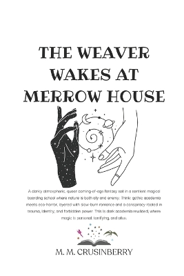 The Weaver Wakes at Merrow House
