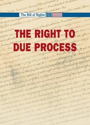 The Right to Due Process
