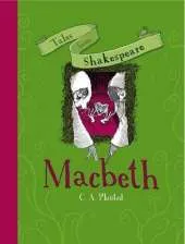 Tales from Shakespeare: Macbeth: Retold in Modern Day English