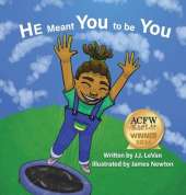 He Meant You to Be You