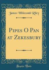 Pipes O Pan at Zekesbury (Classic Reprint)
