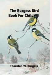 The Burgess Bird Book for Children