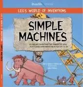 Leo's World of Inventions: Simple Machines