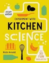 Experiment with Kitchen Science: Fun projects to try at home