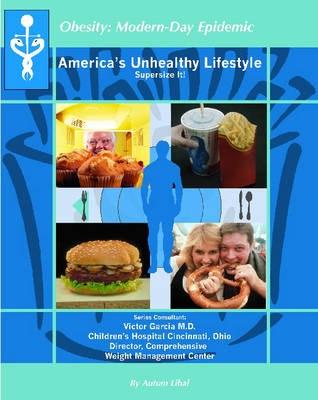 America's Unhealthy Lifestyle: Supersize It!