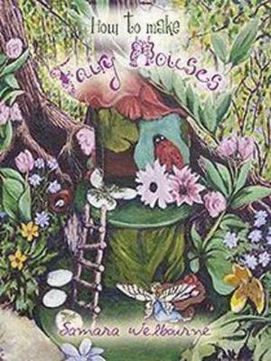 How to Make Fairy Houses