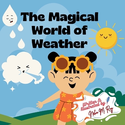 Children storybook: The Magical World of Weather, Learning about weather in fun way: Kids storybook, 26 pages, perfect for young readers, bedtime story, learning books