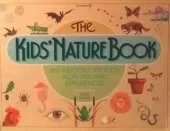 The Kids' Nature Book: 365 Indoor/Outdoor Activites and Experiences