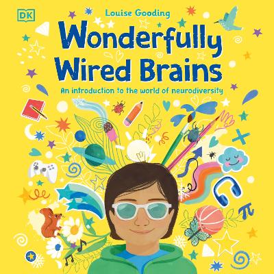 Wonderfully Wired Brains: An Introduction to the World of Neurodiversity