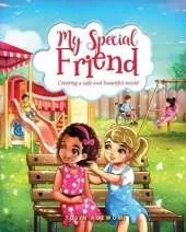 My Special Friend: Creating a Safe and Beautiful World