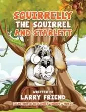 Squirrelly the Squirrel and Starlett