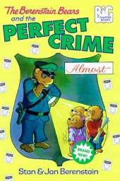 The Berenstain Bears and the Perfect Crime (Almost)