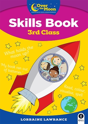 OVER THE MOON 3rd Class Skills Book: Included FREE My Literacy Portfolio