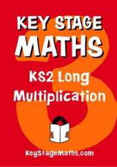 KS2 Long Multiplication: Key Stage Maths