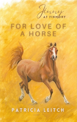 For Love of a Horse (Jinny at Finmory 1)
