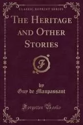 The Heritage and Other Stories (Classic Reprint)