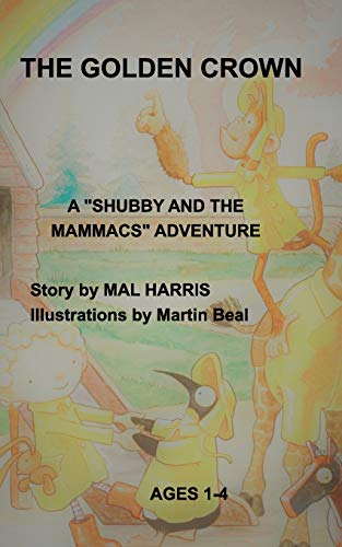 The Golden Crown: A Shubby and the Mammacs Adventure