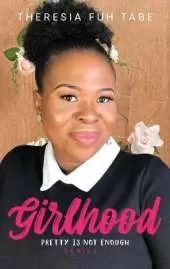 Girlhood: Pretty is Not Enough