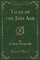 Tales of the Jazz Age (Classic Reprint)