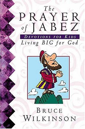 The Prayer of Jabez: Devotions for Kids