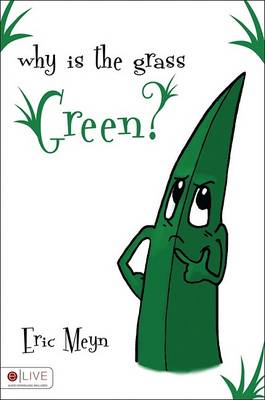 Why Is the Grass Green?