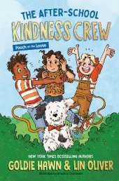 The After-School Kindness Crew: Pooch on the Loose #1