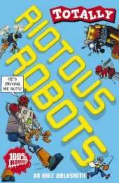 Totally: Riotous Robots