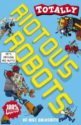 Totally: Riotous Robots