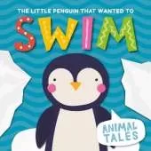 The Little Penguin That Wanted to Swim