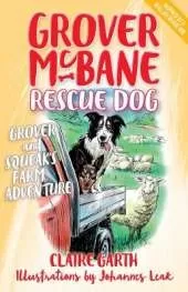 Grover McBane Rescue Dog: Grover and Squeak's Farm Adventure (Book 5)