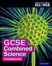 Twenty First Century Science: GCSE Combined Science Foundation Student Book