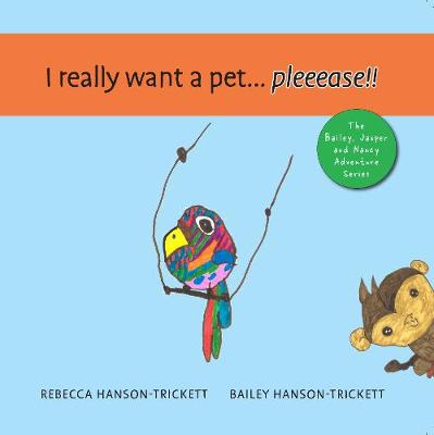 I really want a pet...pleeease