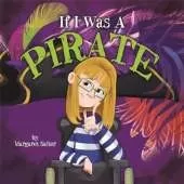 If I Was A Pirate