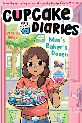 Mia's Baker DozenThe Graphic Novel