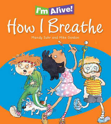 I'm Alive: How I Breathe