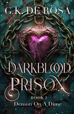 Darkblood Prison: Demon On A Dime