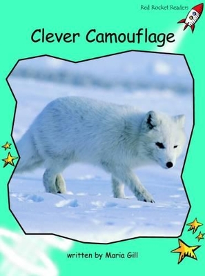 Red Rocket Readers: Fluency Level 2 Non-Fiction Set A: Clever Camouflage (Reading Level 17/F&P Level J)